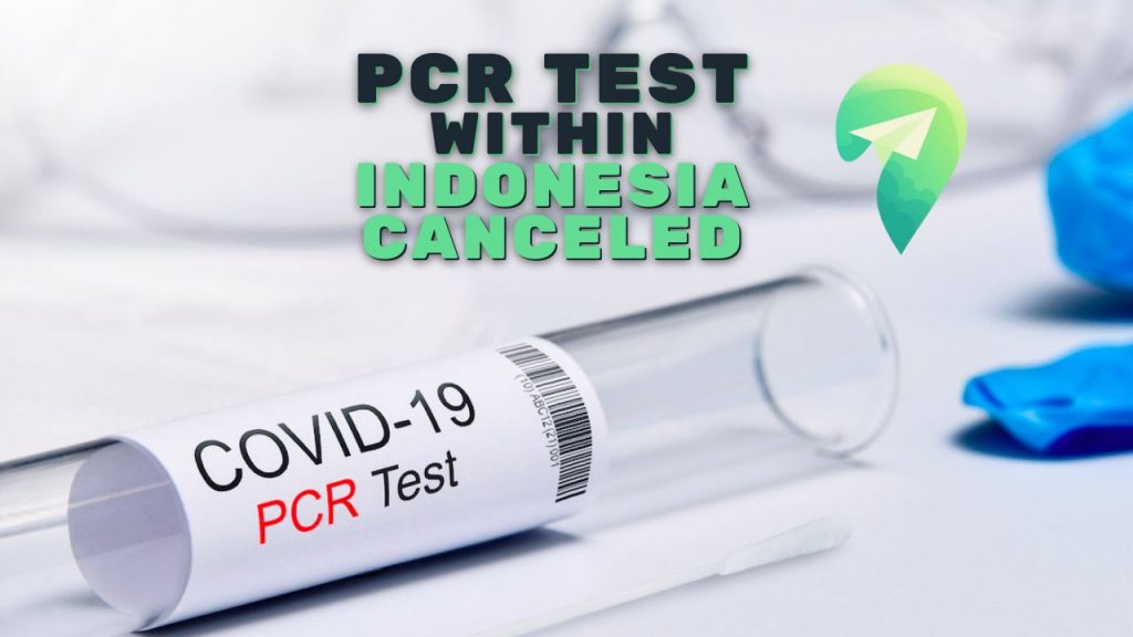 PCR test for flights within Indonesia canceled